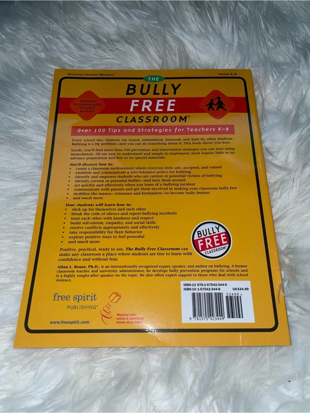 The Bully Free Classroom: Over 100 Tips & Strategies for Teachers K–8